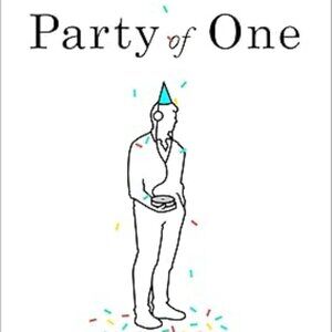 Party of One: A Memoir Hardcover Book